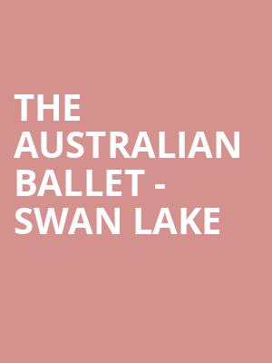 The Australian Ballet - Swan Lake at London Coliseum